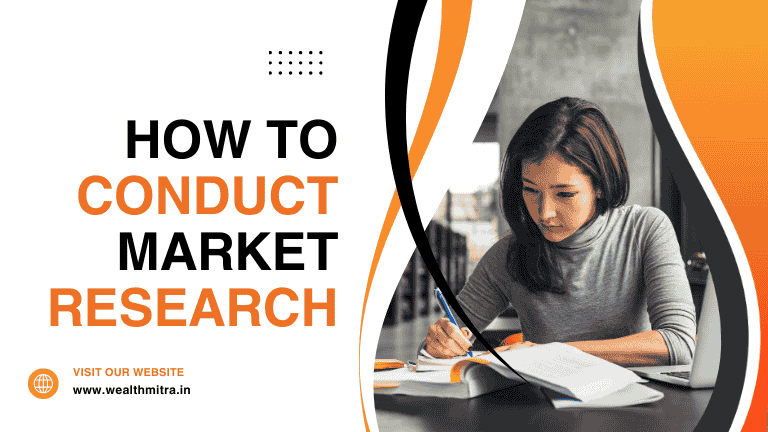 You are currently viewing How to Conduct Market Research, Types, and Benefits